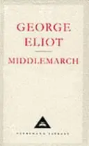 Middlemarch - Une étude de la vie provinciale - Middlemarch - A Study of Provinicial Life