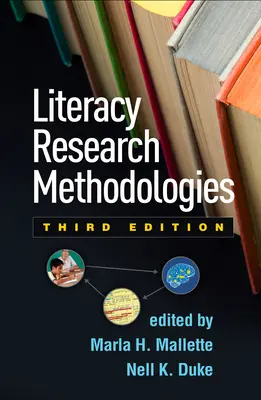 Méthodologies de recherche en alphabétisation, troisième édition - Literacy Research Methodologies, Third Edition