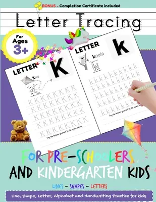 Traçage des lettres pour les enfants de la maternelle et du jardin d'enfants : L'écriture de l'alphabet pour les enfants de 3 à 5 ans pour s'entraîner à contrôler le stylo, à tracer des lignes, à écrire des lettres, etc. - Letter Tracing For Pre-Schoolers and Kindergarten Kids: Alphabet Handwriting Practice for Kids 3 - 5 to Practice Pen Control, Line Tracing, Letters, a