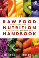 La nutrition à base d'aliments crus (Handbk) - Raw Food Nutrition Handbk