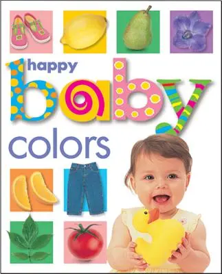 Happy Baby : Couleurs - Happy Baby: Colors