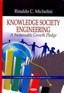 Ingénierie de la société de la connaissance - L'engagement en faveur de la croissance durable - Knowledge Society Engineering - The Sustainability Growth Pledge
