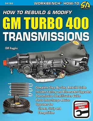 Comment reconstruire et modifier la transmission GM Turbo 400 - Ht Rebuild & Mod GM Turbo 400 Trans