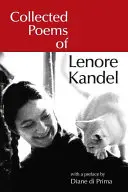 Recueil de poèmes de Lenore Kandel - Collected Poems of Lenore Kandel