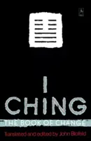 I Ching : Le livre du changement - I Ching: The Book of Change