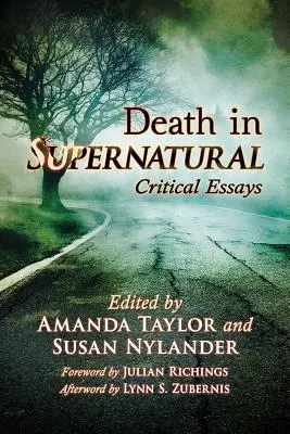 La mort dans le surnaturel : Essais critiques - Death in Supernatural: Critical Essays