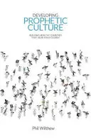 Développer une culture prophétique - Construire des églises saines qui entendent clairement Jésus - Developing Prophetic Culture - Building Healthy Churches That Hear Jesus Clearly