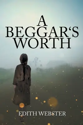 La valeur d'un mendiant - A Beggar's Worth