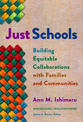 Écoles justes : Construire des collaborations équitables avec les familles et les communautés - Just Schools: Building Equitable Collaborations with Families and Communities