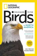 National Geographic Field Guide to the Birds of North America, 7e édition - National Geographic Field Guide to the Birds of North America, 7th Edition