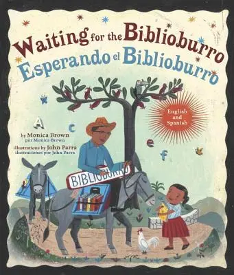 Waiting for the Biblioburro/Esperando El Biblioburro : (édition bilingue espagnol-anglais) - Waiting for the Biblioburro/Esperando El Biblioburro: (Spanish-English Bilingual Edition)