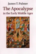 L'apocalypse au début du Moyen Âge - The Apocalypse in the Early Middle Ages