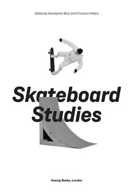 Études sur le skateboard - Skateboard Studies