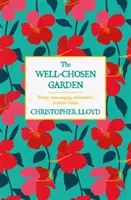 Le jardin bien choisi - The Well-Chosen Garden