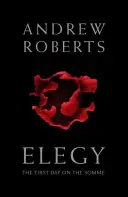 Élégie - Le premier jour sur la Somme - Elegy - The First Day on the Somme