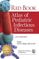 Atlas des maladies infectieuses pédiatriques (livre rouge) - Red Book Atlas of Pediatric Infectious Diseases