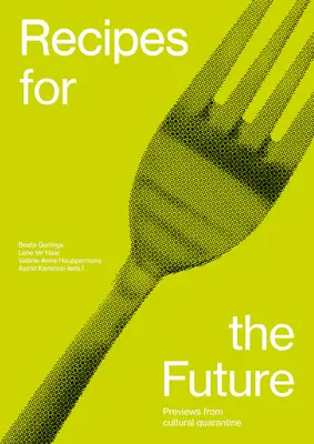 Recettes pour l'avenir - Recipes for the Future