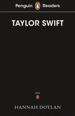 Penguin Readers Niveau 1 : Taylor Swift - Penguin Readers Level 1: Taylor Swift