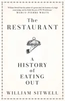 Restaurant - Une histoire de la restauration - Restaurant - A History of Eating Out