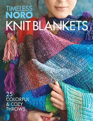 Couvertures en tricot : 25 couvertures colorées et douillettes - Knit Blankets: 25 Colorful & Cozy Throws