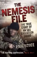 Le dossier Nemesis : l'histoire vraie d'une équipe d'exécution du SAS - The Nemesis File: The True Story of an SAS Execution Squad