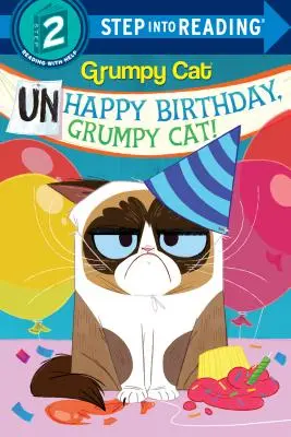 Joyeux Anniversaire, Chat Grincheux ! (Chat Grincheux) - Unhappy Birthday, Grumpy Cat! (Grumpy Cat)