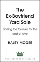 Ex-Boyfriend Yard Sale - Trouver la formule pour le coût de l'amour LA LECTURE D'AUTOMNE PARFAITE - Ex-Boyfriend Yard Sale - Finding the formula for the cost of love  THE PERFECT AUTUMN READ