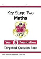 KS2 Maths Targeted Question Book : Year 5 Foundation - KS2 Maths Targeted Question Book: Year 5 Foundation