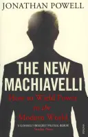 Le nouveau Machiavel : comment exercer le pouvoir dans le monde moderne - The New Machiavelli: How to Wield Power in the Modern World