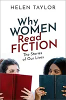 Pourquoi les femmes lisent des romans : Les histoires de nos vies - Why Women Read Fiction: The Stories of Our Lives