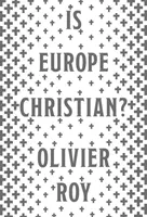 L'Europe est-elle chrétienne ? - Is Europe Christian?