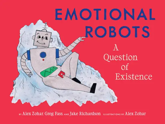 Robots émotionnels : Une question d'existence - Emotional Robots: A Question of Existence