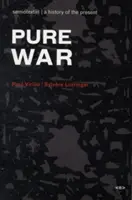 Pure War : vingt-cinq ans plus tard - Pure War: Twenty-Five Years Later