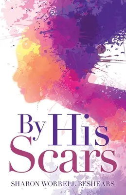 Par ses cicatrices - By His Scars