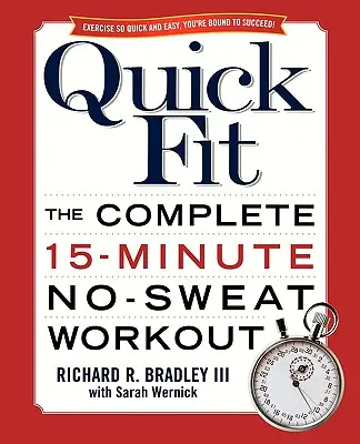 Quick Fit : L'entraînement complet en 15 minutes sans transpirer - Quick Fit: The Complete 15-Minute No-Sweat Workout