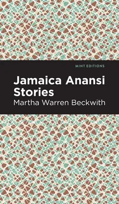 Histoires jamaïcaines d'Anansi - Jamaica Anansi Stories