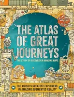 Atlas des grands voyages - L'histoire de la découverte en cartes étonnantes - Atlas of Great Journeys - The Story of Discovery in Amazing Maps