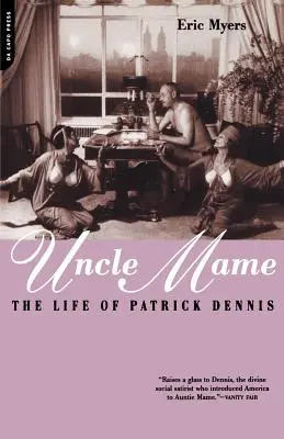 Oncle Mame : La vie de Patrick Dennis - Uncle Mame: The Life of Patrick Dennis