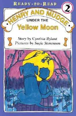 Henry et Mudge sous la lune jaune : Prêt-à-lire niveau 2 - Henry and Mudge Under the Yellow Moon: Ready-To-Read Level 2