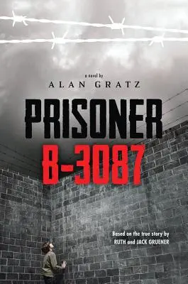 Prisonnier B-3087 - Prisoner B-3087