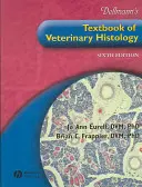 Manuel d'histologie vétérinaire de Dellmann - Dellmann's Textbook of Veterinary Histology