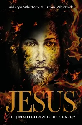 Jésus : La biographie non autorisée - Jesus: The Unauthorized Biography