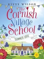 Cornish Village School - L'amour d'été - Cornish Village School - Summer Love