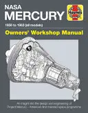 NASA Mercury - 1956 à 1963 (Tous les modèles) : Un aperçu de la conception et de l'ingénierie du projet Mercury - le premier programme spatial habité de l'Amérique. - NASA Mercury - 1956 to 1963 (All Models): An Insight Into the Design and Engineering of Project Mercury - America's First Manned Space Programme