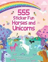 555 Sticker Fun Chevaux et Licornes - 555 Sticker Fun Horses and Unicorns