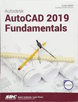 Principes fondamentaux d'AutoCAD 2019 - Autodesk AutoCAD 2019 Fundamentals