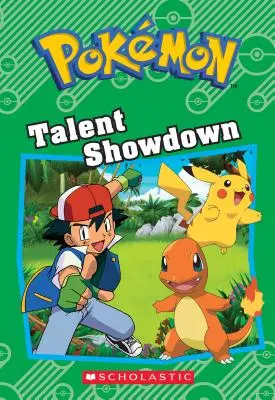 L'épreuve des talents (Pokmon : livre à chapitres) - Talent Showdown (Pokmon: Chapter Book)