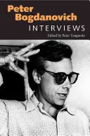 Peter Bogdanovich : Interviews - Peter Bogdanovich: Interviews