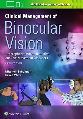 Gestion clinique de la vision binoculaire - Clinical Management of Binocular Vision