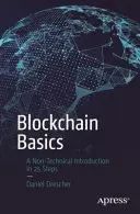 Blockchain Basics : Une introduction non technique en 25 étapes - Blockchain Basics: A Non-Technical Introduction in 25 Steps